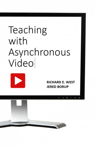 Cover for Teaching With Asynchronous Video